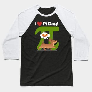 I Love PI Day Dachshund Green Baseball T-Shirt